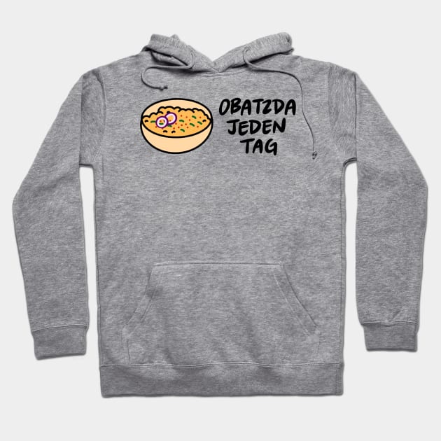 Obatzda Jeden Tag (Onatzda Every Day) Hoodie by bonniemamadraws